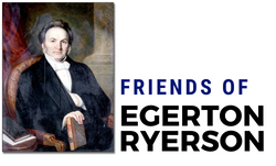 Friends of Egerton Ryerson